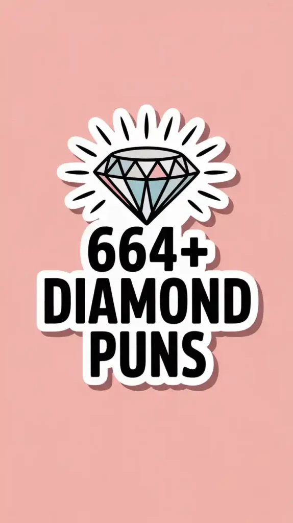 Diamond Puns