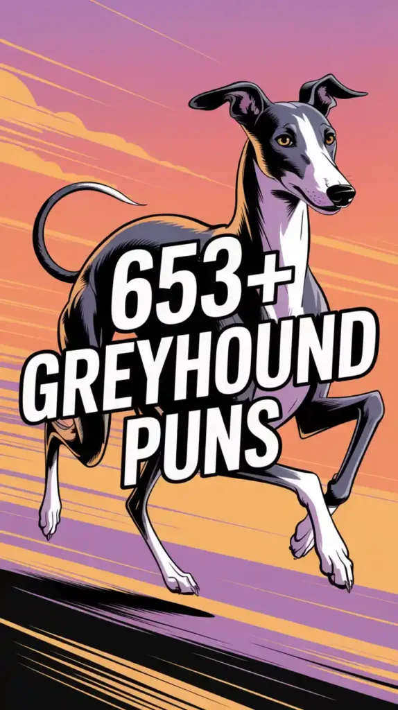 Greyhound Puns