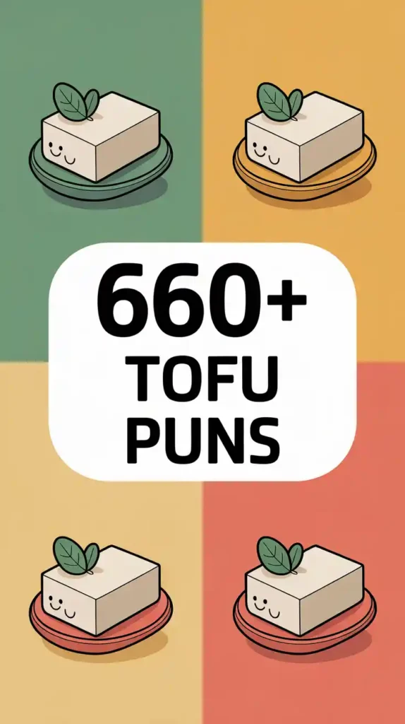 Tofu Puns