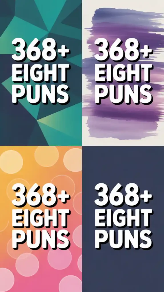 Eight Puns